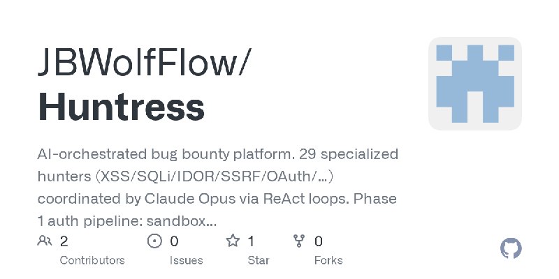 GitHub - JBWolfFlow/Huntress: AI-orchestrated bug bounty platform. 29 specialized hunters (XSS/SQLi/IDOR/SSRF/OAuth/…) coordinated…