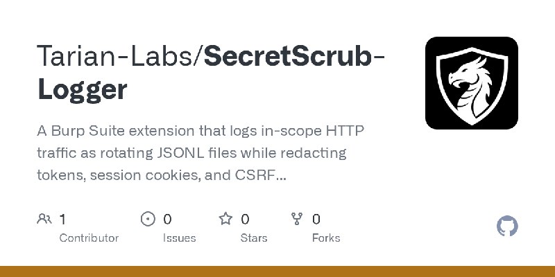 GitHub - Tarian-Labs/SecretScrub-Logger: A Burp Suite extension that logs in-scope HTTP traffic as rotating JSONL files while redacting…