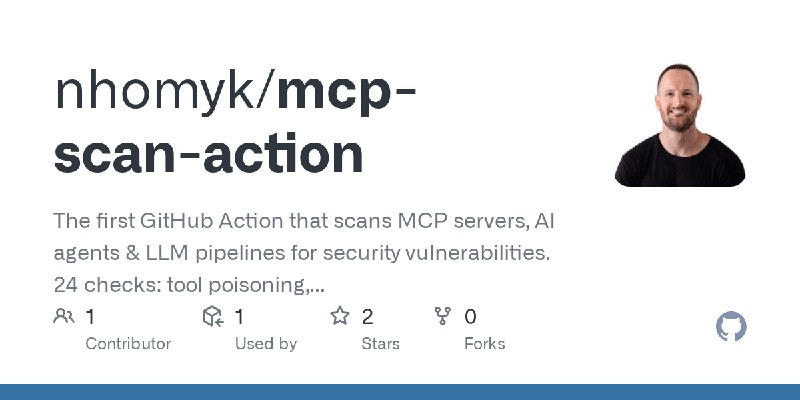 GitHub - nhomyk/mcp-scan-action: The first GitHub Action that scans MCP servers, AI agents & LLM pipelines for security vulnerabilities.…
