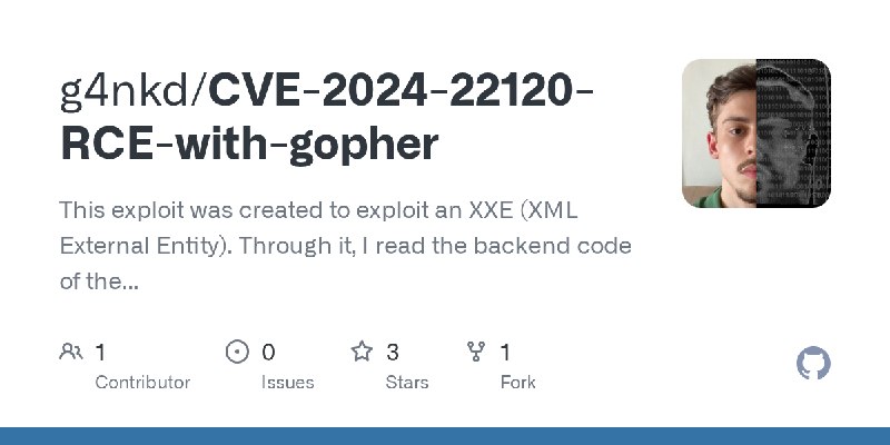 GitHub - g4nkd/CVE-2024-22120-RCE-with-gopher: This exploit was created to exploit an XXE (XML External Entity). Through it, I…