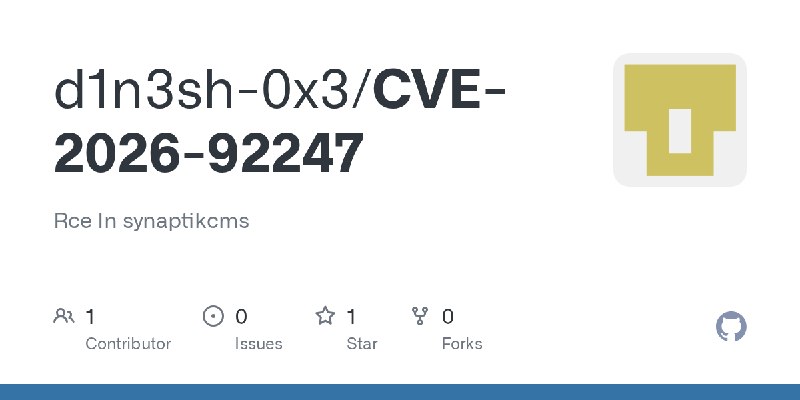 GitHub - d1n3sh-0x3/CVE-2026-92247: Rce In synaptikcms