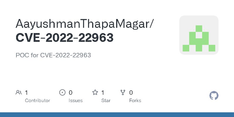GitHub - AayushmanThapaMagar/CVE-2022-22963: POC for CVE-2022-22963