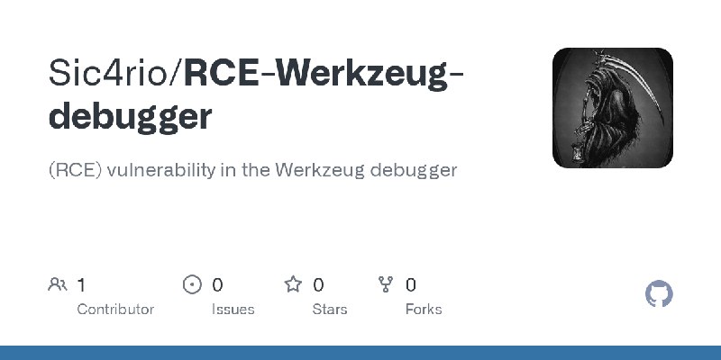 GitHub - Sic4rio/RCE-Werkzeug-debugger: (RCE) vulnerability in the Werkzeug debugger