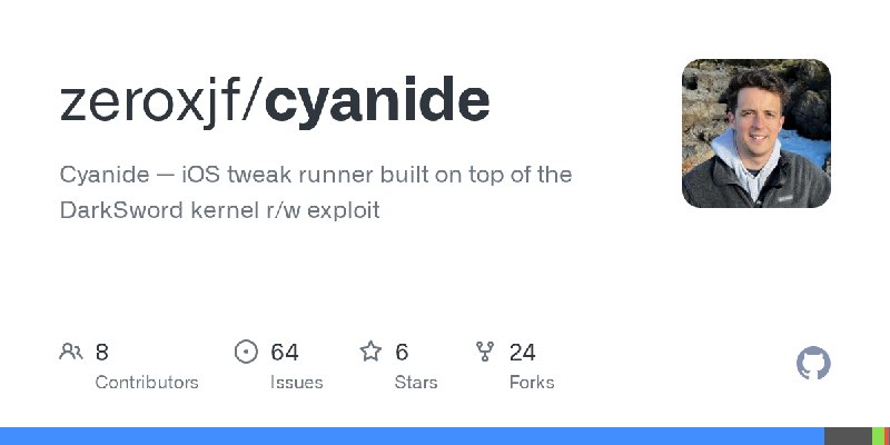 GitHub - zeroxjf/cyanide: Cyanide — iOS tweak runner built on top of the DarkSword kernel r/w exploit