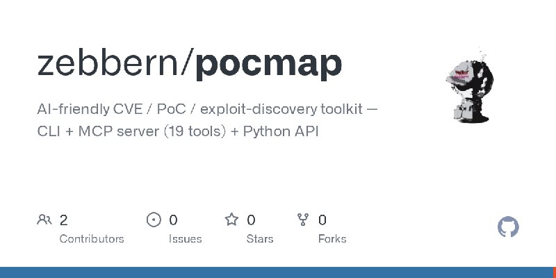 GitHub - zebbern/pocmap: AI-friendly CVE / PoC / exploit-discovery toolkit — CLI + MCP server (19 tools) + Python API