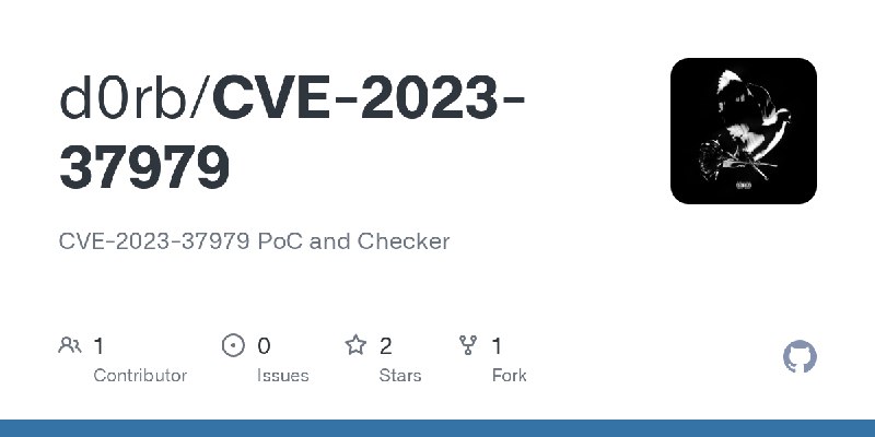 GitHub - d0rb/CVE-2023-37979: CVE-2023-37979 PoC and Checker