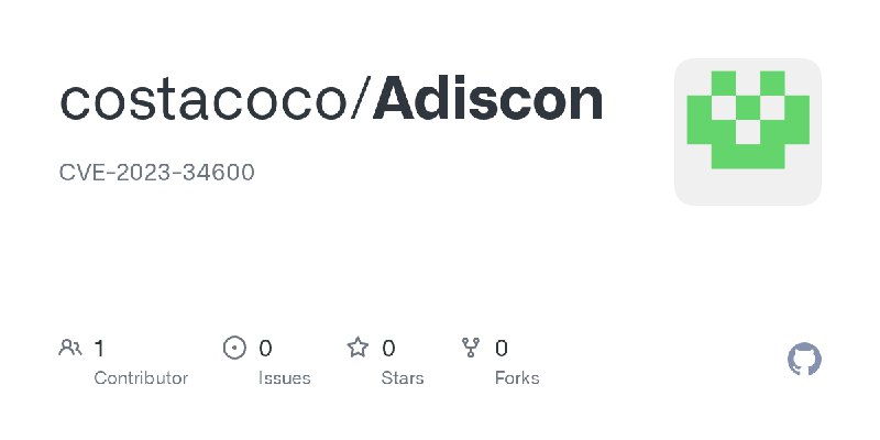 GitHub - costacoco/Adiscon: CVE-2023-34600