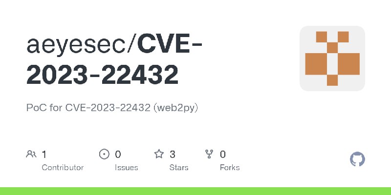 GitHub - aeyesec/CVE-2023-22432: PoC for CVE-2023-22432 (web2py)