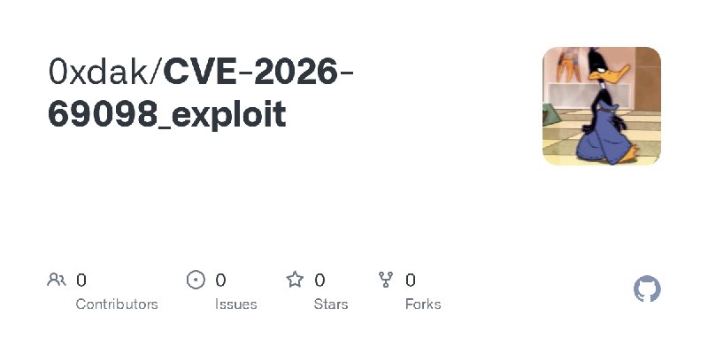 GitHub - 0xdak/CVE-2026-69098_exploit