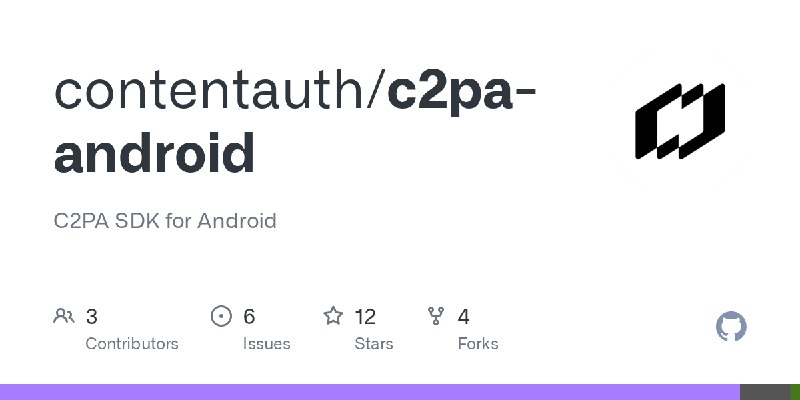 GitHub - contentauth/c2pa-android: C2PA SDK for Android