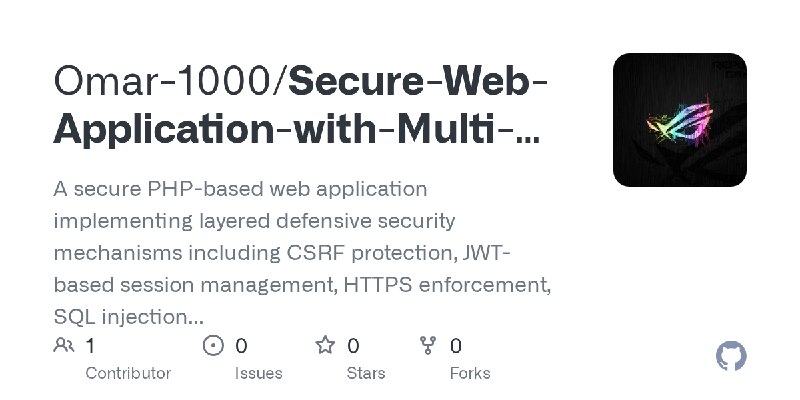 GitHub - Omar-1000/Secure-Web-Application-with-Multi-Layered-Security-Controls-PHP-: A secure PHP-based web application implementing…