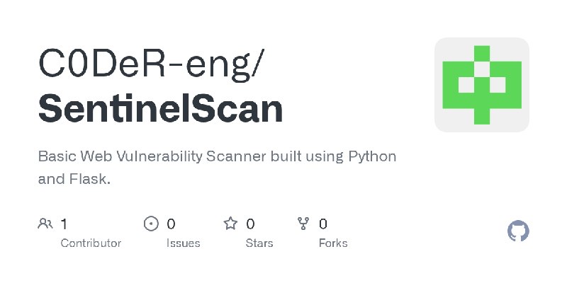 GitHub - C0DeR-eng/SentinelScan: Basic Web Vulnerability Scanner built using Python and Flask.