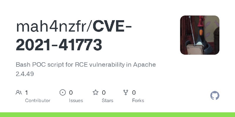 GitHub - mah4nzfr/CVE-2021-41773: Bash POC script for RCE vulnerability in Apache 2.4.49