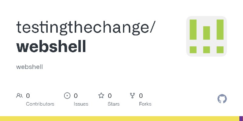 GitHub - testingthechange/webshell: webshell
