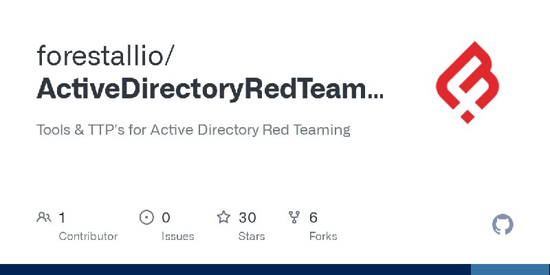 GitHub - forestallio/ActiveDirectoryRedTeaming: Tools & TTP's for Active Directory Red Teaming