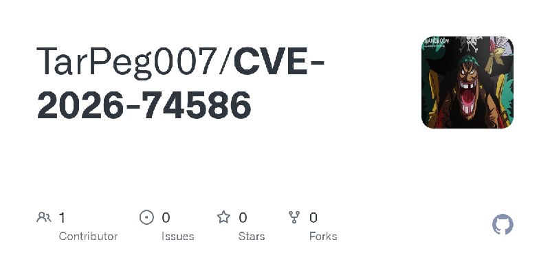 GitHub - TarPeg007/CVE-2026-74586
