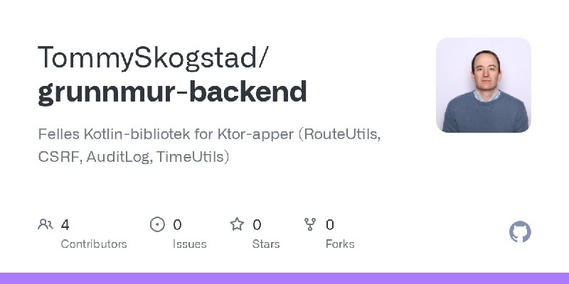 GitHub - TommySkogstad/grunnmur-backend: Felles Kotlin-bibliotek for Ktor-apper (RouteUtils, CSRF, AuditLog, TimeUtils)
