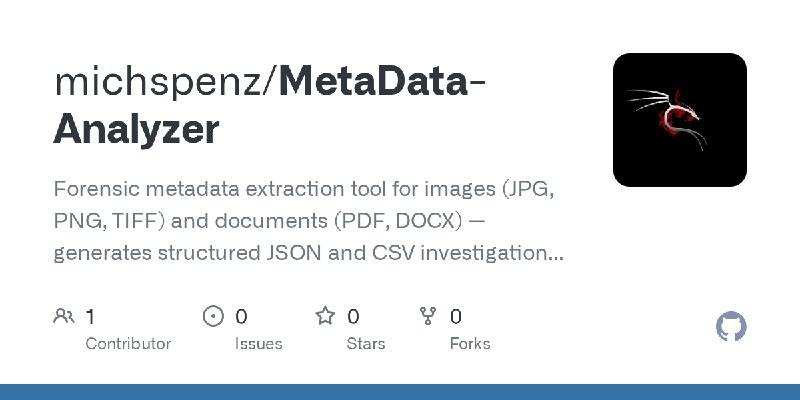 GitHub - michspenz/MetaData-Analyzer: Forensic metadata extraction tool for images (JPG, PNG, TIFF) and documents (PDF, DOCX) —…