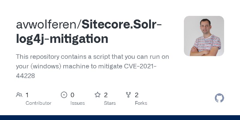 GitHub - avwolferen/Sitecore.Solr-log4j-mitigation: This repository contains a script that you can run on your (windows) machine…