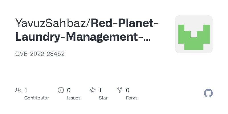 GitHub - YavuzSahbaz/Red-Planet-Laundry-Management-System-1.0-is-vulnerable-to-SQL: CVE-2022-28452