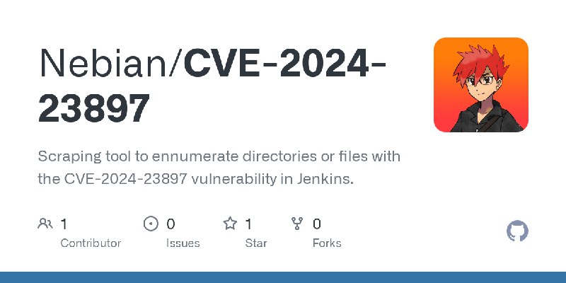 GitHub - Nebian/CVE-2024-23897: Scraping tool to ennumerate directories or files with the CVE-2024-23897 vulnerability in Jenkins.