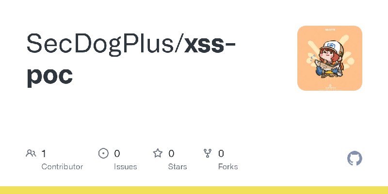 GitHub - SecDogPlus/xss-poc