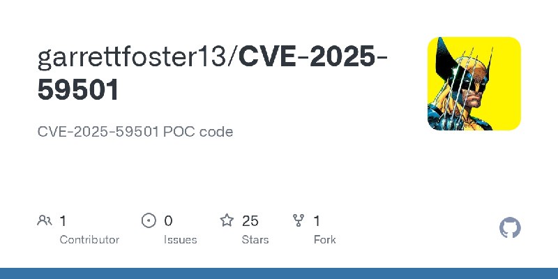 GitHub - garrettfoster13/CVE-2025-59501: CVE-2025-59501 POC code