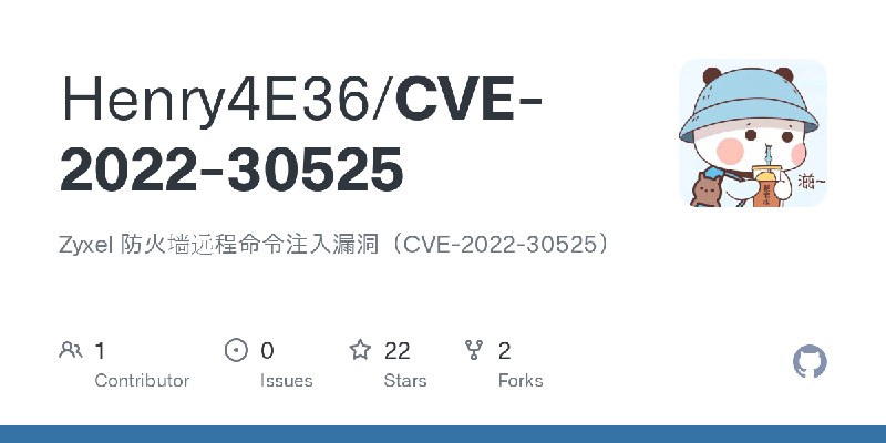 GitHub - Henry4E36/CVE-2022-30525: Zyxel 防火墙远程命令注入漏洞（CVE-2022-30525）
