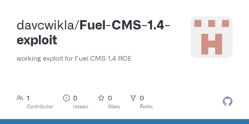 GitHub - davcwikla/Fuel-CMS-1.4-exploit: working exploit for Fuel CMS 1.4 RCE