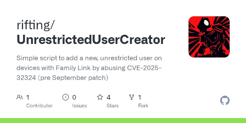 GitHub - rifting/UnrestrictedUserCreator: Simple script to add a new, unrestricted user on devices with Family Link by abusing…