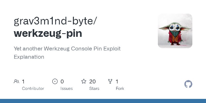 GitHub - grav3m1nd-byte/werkzeug-pin: Yet another Werkzeug Console Pin Exploit Explanation