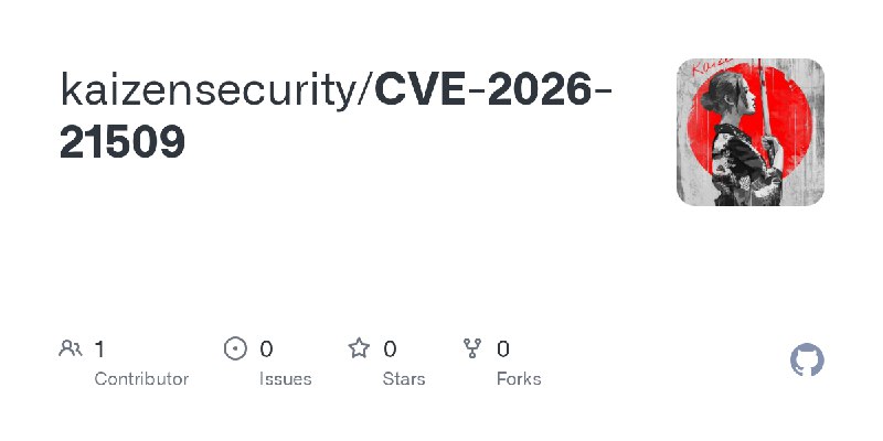 GitHub - kaizensecurity/CVE-2026-21509