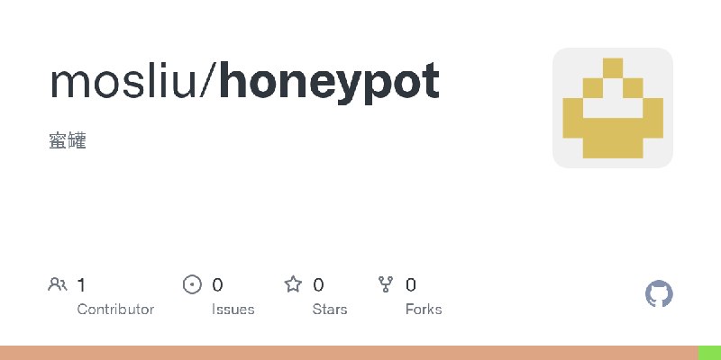 GitHub - mosliu/honeypot: 蜜罐