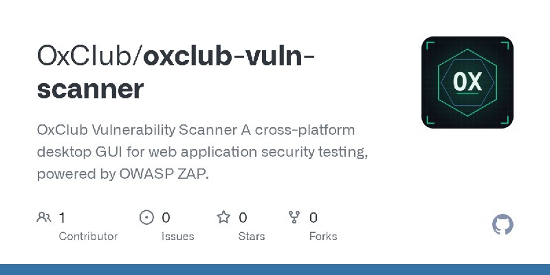 GitHub - OxClub/oxclub-vuln-scanner: OxClub Vulnerability Scanner A cross-platform desktop GUI for web application security testing…