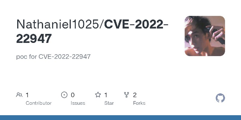 GitHub - Nathaniel1025/CVE-2022-22947: poc for CVE-2022-22947