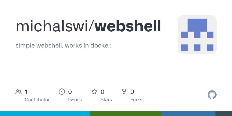 GitHub - michalswi/webshell: simple webshell. works in docker.