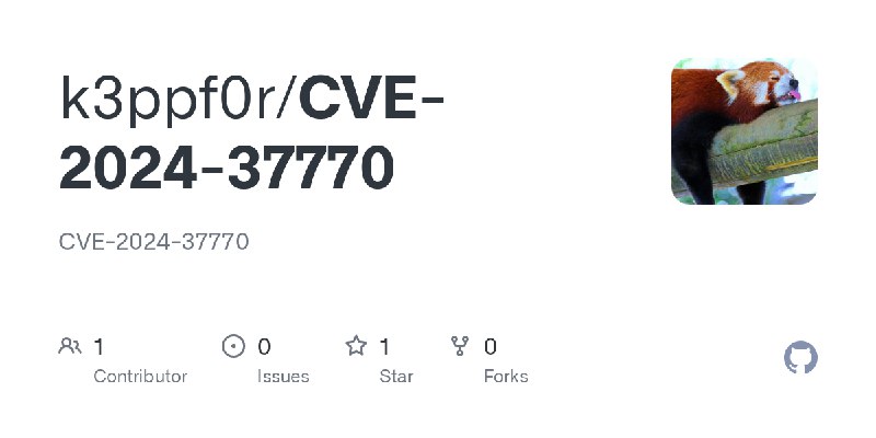GitHub - k3ppf0r/CVE-2024-37770: CVE-2024-37770