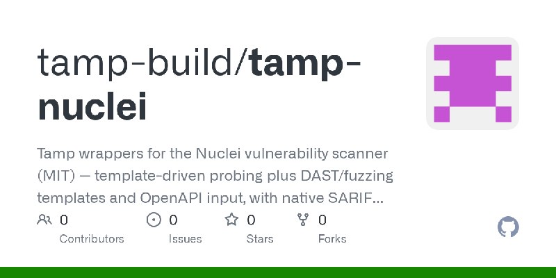 GitHub - tamp-build/tamp-nuclei: Tamp wrappers for the Nuclei vulnerability scanner (MIT) — template-driven probing plus DAST/fuzzing…