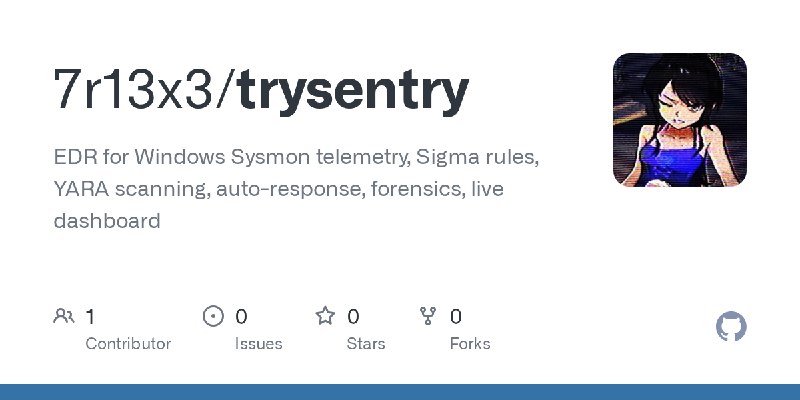 GitHub - 7r13x3/trysentry: EDR for Windows Sysmon telemetry, Sigma rules, YARA scanning, auto-response, forensics, live dashboard