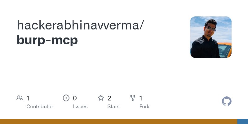 GitHub - hackerabhinavverma/burp-mcp