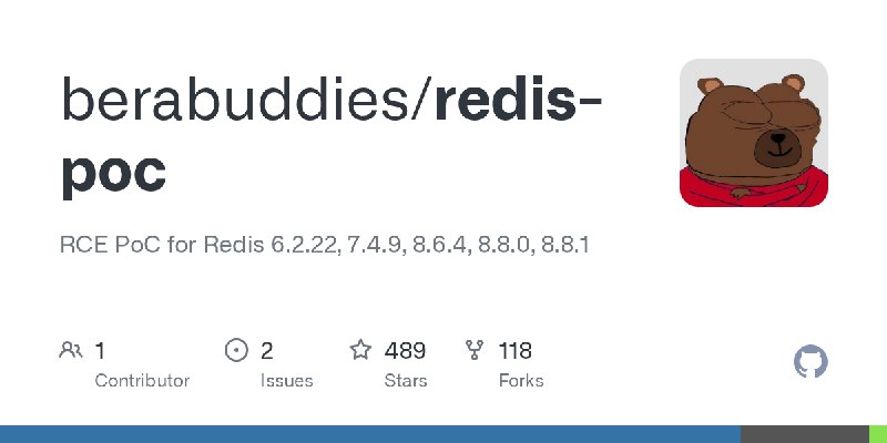 GitHub - berabuddies/redis-poc: RCE PoC for Redis 6.2.22, 7.4.9, 8.6.4, 8.8.0, 8.8.1