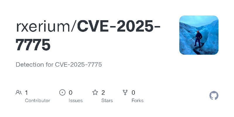 GitHub - rxerium/CVE-2025-7775: Detection for CVE-2025-7775