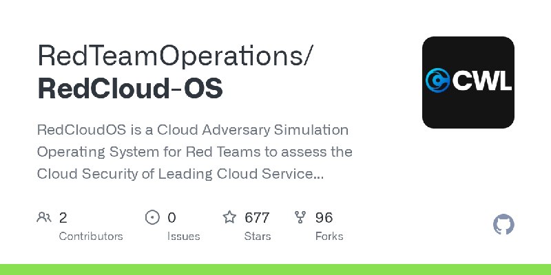 GitHub - RedTeamOperations/RedCloud-OS: RedCloudOS is a Cloud Adversary Simulation Operating System for Red Teams to assess the…