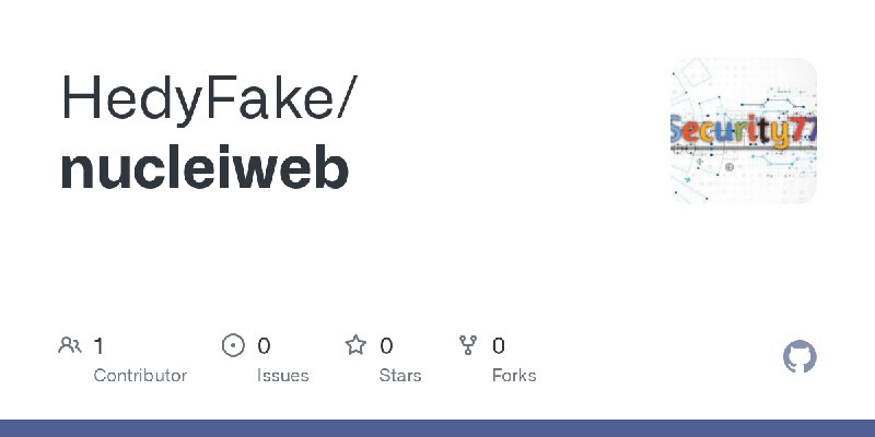GitHub - HedyFake/nucleiweb