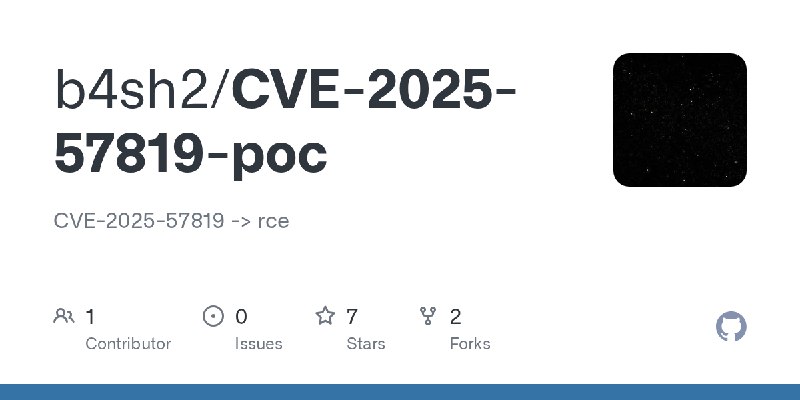 GitHub - b4sh2/CVE-2025-57819-poc: CVE-2025-57819 -> rce