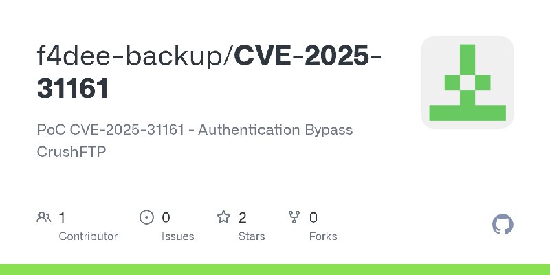 GitHub - f4dee-backup/CVE-2025-31161: PoC CVE-2025-31161 - Authentication Bypass CrushFTP