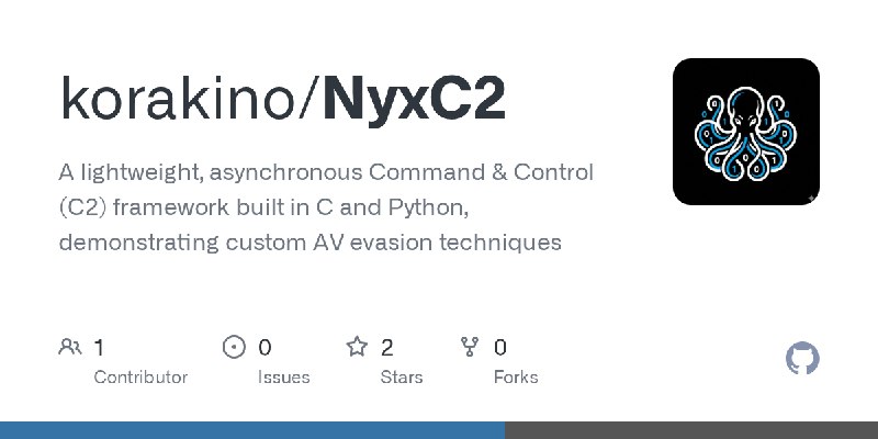 GitHub - korakino/NyxC2: A lightweight, asynchronous Command & Control (C2) framework built in C and Python, demonstrating custom…