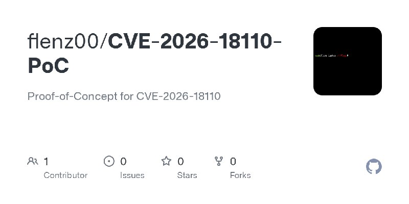 GitHub - flenz00/CVE-2026-18110-PoC: Proof-of-Concept for CVE-2026-18110