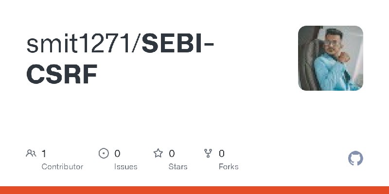 GitHub - smit1271/SEBI-CSRF