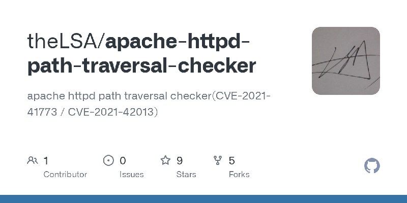 GitHub - theLSA/apache-httpd-path-traversal-checker: apache httpd path traversal checker(CVE-2021-41773 / CVE-2021-42013)